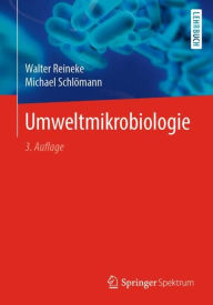 Title: Umweltmikrobiologie / Edition 3, Author: Walter Reineke