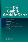 Der GmbH-Geschäftsführer: Rechte und Pflichten, Anstellung, Vergütung und Versorgung, Haftung, Strafbarkeit und Versicherungsschutz