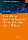 A Virtual Testing Approach for Honeycomb Sandwich Panel Joints in Aircraft Interior