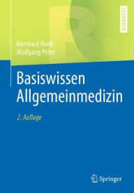 Title: Basiswissen Allgemeinmedizin, Author: Bernhard Riedl