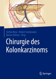 Title: Chirurgie des Kolonkarzinoms, Author: Stefan Benz