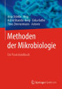 Methoden der Mikrobiologie: Ein Praxishandbuch