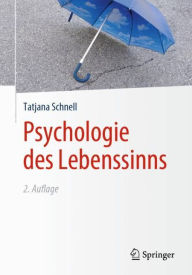 Title: Psychologie des Lebenssinns, Author: Tatjana Schnell