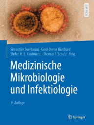 Title: Medizinische Mikrobiologie und Infektiologie, Author: Sebastian Suerbaum