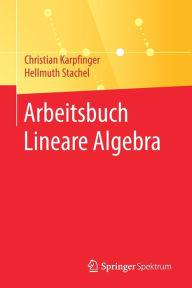 Title: Arbeitsbuch Lineare Algebra, Author: Christian Karpfinger