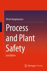 Title: Process and Plant Safety, Author: Ulrich Hauptmanns