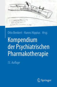 Title: Kompendium der Psychiatrischen Pharmakotherapie, Author: Otto Benkert