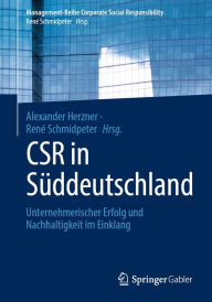 Title: CSR in Süddeutschland: Unternehmerischer Erfolg und Nachhaltigkeit im Einklang, Author: Alexander Herzner