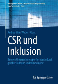 Title: CSR und Inklusion: Bessere Unternehmensperformance durch gelebte Teilhabe und Wirksamkeit, Author: Andrea Sihn-Weber