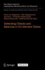 Defending Checks and Balances in EU Member States: Taking Stock of Europe's Actions