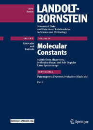 Title: Molecular Constants Mostly from Microwave, Molecular Beam, and Sub-Doppler Laser Spectroscopy: Paramagnetic Diatomic Molecules (Radicals), Part 2, Author: Dines Christen