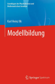 Title: Modellbildung, Author: Karl Heinz Ilk