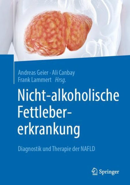 Nicht-alkoholische Fettlebererkrankung: Diagnostik und Therapie der NAFLD