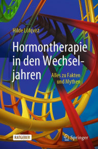 Title: Hormontherapie in den Wechseljahren: Alles zu Fakten und Mythen, Author: Hilde Löfqvist