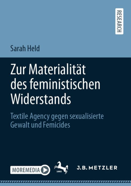 Zur Materialitï¿½t des feministischen Widerstands: Textile Agency gegen sexualisierte Gewalt und Femicides