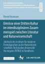 Umrisse einer Dritten Kultur im interdisziplinï¿½ren Zusammenspiel zwischen Literatur und Naturwissenschaft: Jahrbuch des Instituts fï¿½r moderne Fremdsprachen an der Naturwissenschaftlich-Technischen Universitï¿½t Norwegens (NTNU) in Trondheim