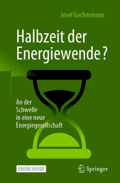 Halbzeit der Energiewende?: An der Schwelle in eine neue Energiegesellschaft