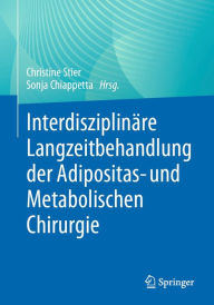 Title: Interdisziplinäre Langzeitbehandlung der Adipositas- und Metabolischen Chirurgie, Author: Christine Stier