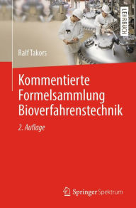 Title: Kommentierte Formelsammlung Bioverfahrenstechnik, Author: Ralf Takors