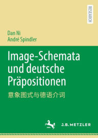 Title: Image-Schemata und deutsche Prï¿½positionen: ?????????, Author: Dan Ni