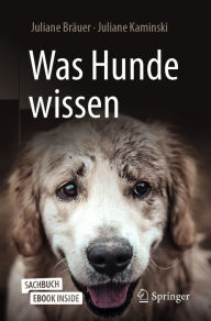 Title: Was Hunde wissen, Author: Juliane Bräuer