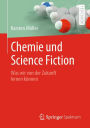 Chemie und Science Fiction: Was wir von der Zukunft lernen können