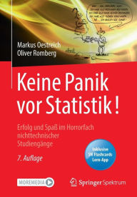 Title: Keine Panik vor Statistik!: Erfolg und Spaï¿½ im Horrorfach nichttechnischer Studiengï¿½nge, Author: Markus Oestreich