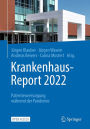 Krankenhaus-Report 2022: Patientenversorgung wï¿½hrend der Pandemie