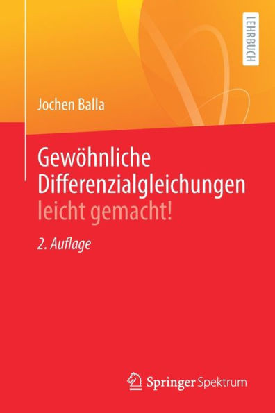 Gewï¿½hnliche Differenzialgleichungen leicht gemacht!