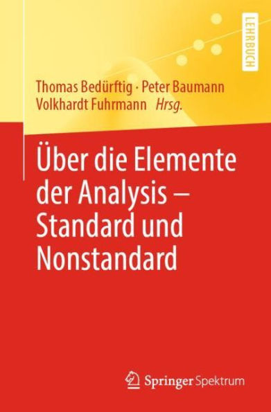ï¿½ber die Elemente der Analysis - Standard und Nonstandard