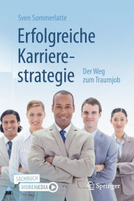 Title: Erfolgreiche Karrierestrategie: Der Weg zum Traumjob, Author: Sven Sommerlatte