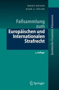 Title: Fallsammlung zum Europäischen und Internationalen Strafrecht, Author: Bernd Hecker
