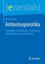 Antiosteoporotika: Strategien, Indikationen, Wirkungen, Nebenwirkungen, Monitoring