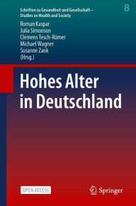 Title: Hohes Alter in Deutschland, Author: Roman Kaspar