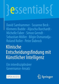 Title: Klinische Entscheidungsfindung mit Künstlicher Intelligenz: Ein interdisziplinärer Governance-Ansatz, Author: David Samhammer