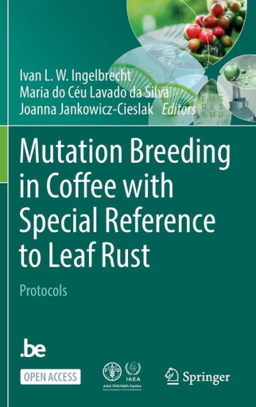 Mutation Breeding in Coffee with Special Reference to Leaf Rust: Protocols