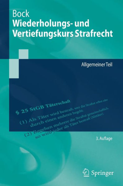 Wiederholungs- und Vertiefungskurs Strafrecht: Allgemeiner Teil