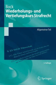 Title: Wiederholungs- und Vertiefungskurs Strafrecht: Allgemeiner Teil, Author: Dennis Bock