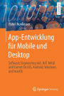 App-Entwicklung für Mobile und Desktop: Software Engineering mit .NET MAUI und Comet für iOS, Android, Windows und macOS
