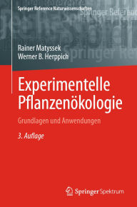 Title: Experimentelle Pflanzenökologie: Grundlagen und Anwendungen, Author: Rainer Matyssek