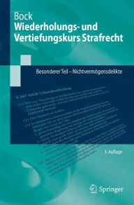 Title: Wiederholungs- und Vertiefungskurs Strafrecht: Besonderer Teil - Nichtvermögensdelikte, Author: Dennis Bock