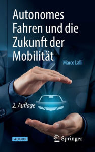 Title: Autonomes Fahren und die Zukunft der Mobilität, Author: Marco Lalli