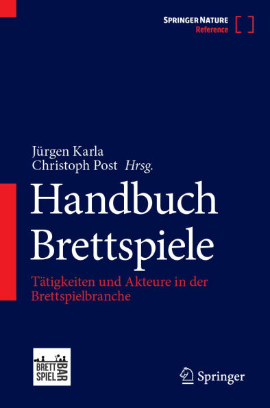 Handbuch Brettspiele: Tätigkeiten und Akteure in der Brettspielbranche