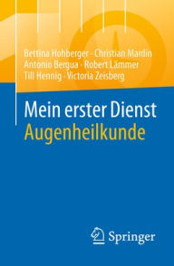 Title: Mein erster Dienst Augenheilkunde, Author: Bettina Hohberger