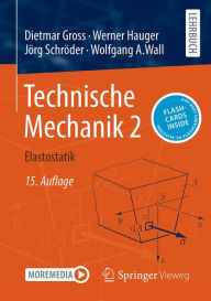 Title: Technische Mechanik 2: Elastostatik, Author: Dietmar Gross