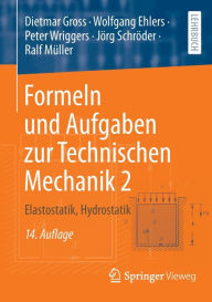 Title: Formeln und Aufgaben zur Technischen Mechanik 2: Elastostatik, Hydrostatik, Author: Dietmar Gross