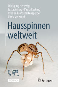 Title: Hausspinnen weltweit, Author: Wolfgang Nentwig
