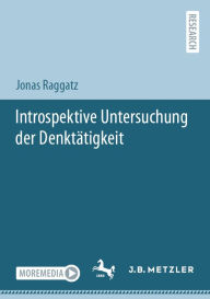 Title: Introspektive Untersuchung der Denktï¿½tigkeit, Author: Jonas Raggatz