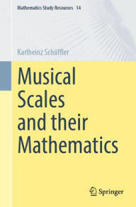Title: Musical Scales and their Mathematics, Author: Karlheinz Schüffler