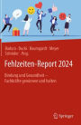 Fehlzeiten-Report 2024: Bindung und Gesundheit - Fachkräfte gewinnen und halten